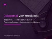 Medseek GmbH erweitert Angebot: Neues spezialisiertes Jobportal für Ärztinnen und Ärzte